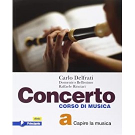 Concerto. Corso di musica Vol. A e B