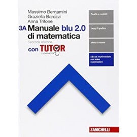 manuale blu 2.0 di matematica con tutor 3 Seconda ed.