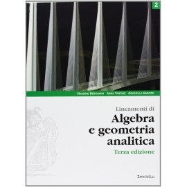 Lineamenti di algebra e geometria analitica 2