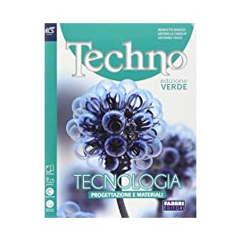 Techno. Edizione Verde. Progettazione Materiali